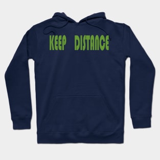 keep distance Hoodie